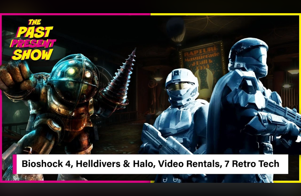 bioshock 4, retro tech, video rentals, halo, podcast
