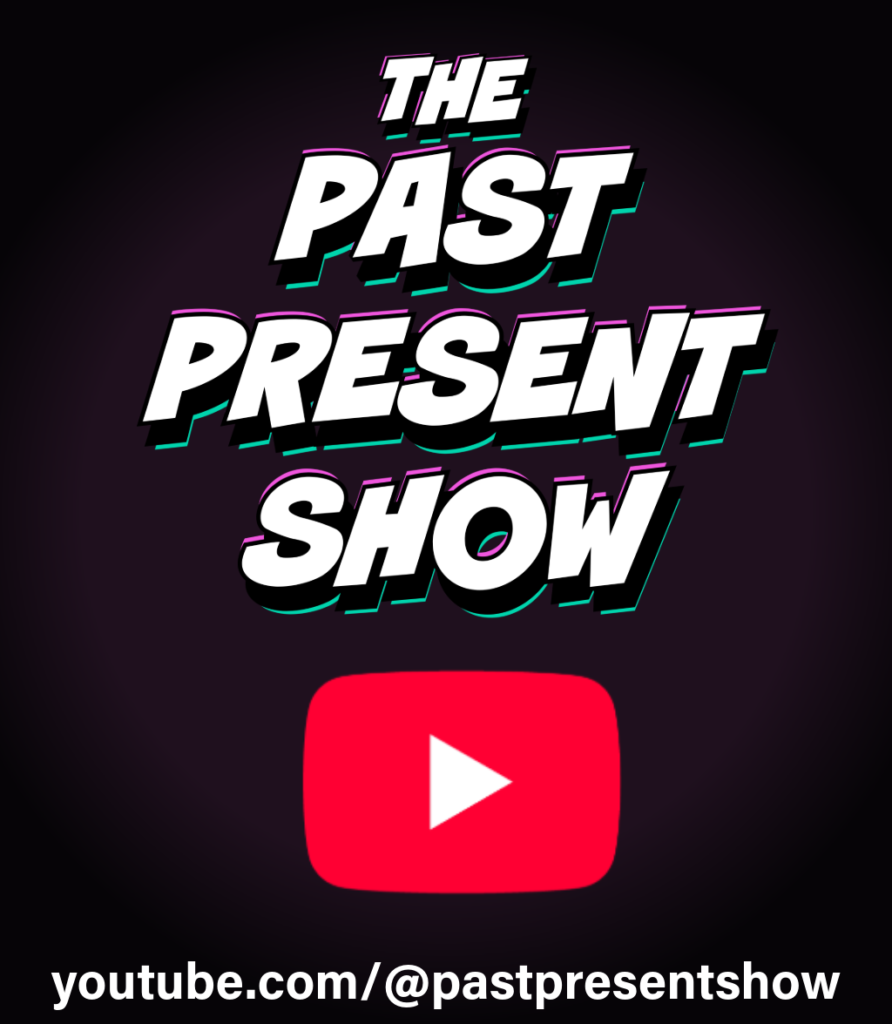 past present show on youtube